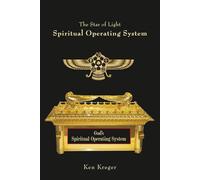 Spiritual Operating System: God's Spiritual Operating System: 2 (The Star of Light)