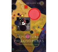 Spiritual Philosophers: From Schopenhauer to Irigaray