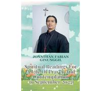 Spiritual Readings For A Life Of Prayer And Contemplation (9 September 2025)