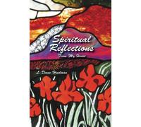Spiritual Reflections From My Heart