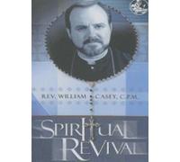 SPIRITUAL REVIVAL EVANGELIZATION SPEAKING THE FIRE OF DIVINE LOVE W/ FR. WILLIAM CASEY SJC 6-DVD
