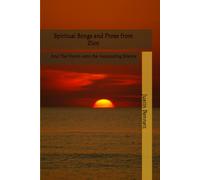 Spiritual Songs and Prose from Zion: And The Hymn unto the Astounding Silence