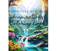 Spiritual Strokes: Inspirational Coloring Book