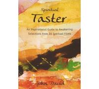 Spiritual Taster - An Inspirational Guide to Awakening [DVD]