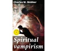 Spiritual Vampirism (ebook)