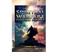 Spiritual Warfare in The GOD subject