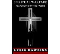 SPIRITUAL WARFARE: PLAYGROUND OF THE FALLEN (SPIRITUAL WARFARE | THE ARMOR OF GOD)