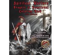 Spiritual Warfare Prayers & Devotional Coloring Book for Adults: The Original 3-in-1 Full Armor of God Warrior Experience