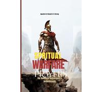 Spiritual Warfare: Prayers For Complete Deliverance & Breakthrough