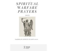Spiritual Warfare Prayers: The Trusted Modern Collection for Overcoming Anxiety, Fear & Darkness (Christian Spiritual Warfare Prayer Books)