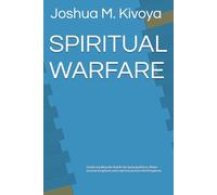 SPIRITUAL WARFARE: Understanding the Battle Air (principalities), Water (marine kingdom) and Land (serpert/jezebel kingdom)
