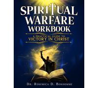 Spiritual Warfare Workbook: A Practical Guide to Victory in Christ