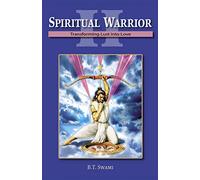 Spiritual Warrior II: Transforming Lust Into Love: 2