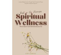 Spiritual Wellness Word Search & Devotional Journal: A Scripture-Based Journey to Strengthen Clarity, Renew Calm, and Explore Themed Word Searches Rooted in God’s Promises