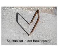 Spiritualität in der Bauindustrie (Tischkalender 2026 DIN A5 quer), CALVENDO Monatskalender: Spiritualität in der Bauindustrie