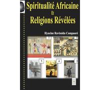 Spiritualité Africaine et Religions Révélées