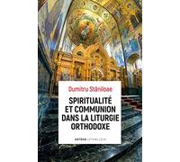 Spiritualité et communion dans la liturgie orthodoxe