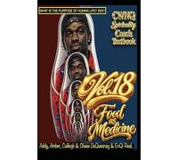 Spirituality Coach Text Book: Food as Medicine vol. 18 (The Naturopath formerly known as a Doctor era)