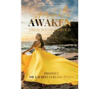 Spiritually Awaken: From Bound to Bold