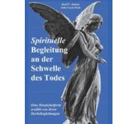 Spirituelle Begleitung An Der Schwelle Des Todes (ebook)
