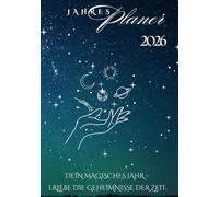 Spiritueller Mondkalender 2026: Astrologischer Jahresbegleiter mit Mondphasen, Sternzeichen und spirituellen Ritualen für dein magisches Jahr Spirit