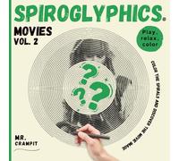 Spiroglyphics Movies Vol. 2: Color the spirals, play, and relax to reveal the movie image