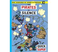Spirou et Fantasio - Tome 10 - Les Pirates du silence: Les pirates du silence (10) (Spirou et Fantasio, 10)