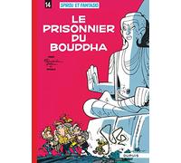 Spirou et Fantasio - Tome 14 - Le Prisonnier du bouddha: Le prisonnier du Bouddha (14) (Spirou et Fantasio, 14)