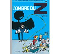 Spirou et Fantasio - Tome 16 - L'Ombre du Z: L'ombre du Z (16) (Spirou et Fantasio, 16)