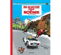 Spirou et Fantasio - Tome 21 - Du glucose pour Noémie: Du glucose pour Noemie (21) (Spirou et Fantasio, 21)