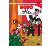 Spirou et Fantasio - Tome 28 - Kodo, le Tyran: Kodo Le Tyran (28) (Spirou et Fantasio, 28)