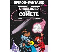 Spirou et Fantasio - Tome 36 - L'Horloger de la comète: L'horloger De La Comete (36) (Spirou et Fantasio, 36)