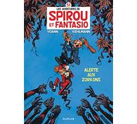 Spirou et Fantasio - Tome 51 - Alerte aux Zorkons: Alerte aux Zorkons (51) (Spirou et Fantasio, 51)