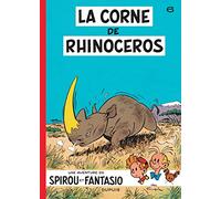 Spirou et Fantasio - Tome 6 - La Corne de rhinocéros: La corne du rhinoceros (6) (Spirou et Fantasio, 6)