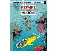 Spirou et Fantasio - Tome 9 - Le Repaire de la murène: Le repaire de la murene (9) (Spirou et Fantasio, 9)