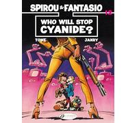 Spirou & Fantasio 12 - Who Will Stop Cyanide?: Volume 12