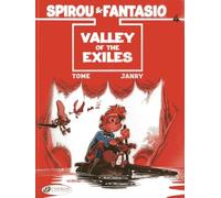 SPIROU&FANTASIO 4 VALLEY OF EXILES (ENG): Volume 4: 04