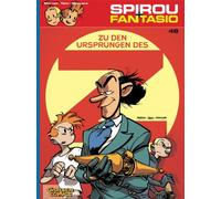 Spirou & Fantasio 48: Zu den Ursprüngen des Z