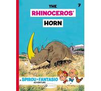 SPIROU&FANTASIO 7 RHINOCEROS' HORN (ENG): Volume 7