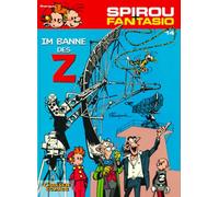 Spirou und Fantasio 14. Im Banne des Z: (Neuedition)