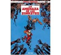Spirou Y Fantasio 51: La Amenaza De Los Zorketes