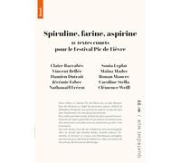 Spiruline, farine, aspirine: 10 textes courts pour le Festival Pic de Fièvre