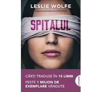 Spitalul - Leslie Wolfe, Buzz Books, Editie in limba romana