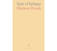 Spite of Epilepsy: Three Great Epileptics: Julius Caesar, Mohammed, Lord Byron, Founders of an Empire, a Religion, and a School of Poetry