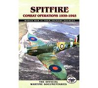 Spitfire: Combat Operations 1939-1945
