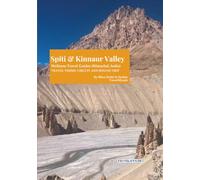Spiti Kinnaur Valley - Wellness Travel Guide: A Complete Travel Guide with Guided Audio Meditations & a Reflection Journal for Spiti and Kinnaur, Himachal Pradesh