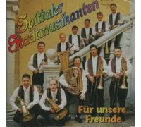 Spittaler Stadtmusikanten - Für unsere Freunde - Eine Symbiose vom Vergangenen ins jetzt!