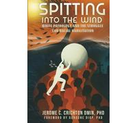 Spitting into the Wind: White Pathology and the Struggle for Racial Habilitation