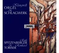Spitzenberger,Ruth & Toriser, - Klangwelt (Werke für Orgel und Schlagzeug)