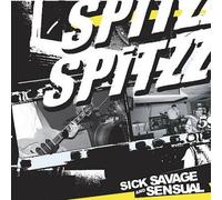 Spitzz - Sick Savage & Sensual